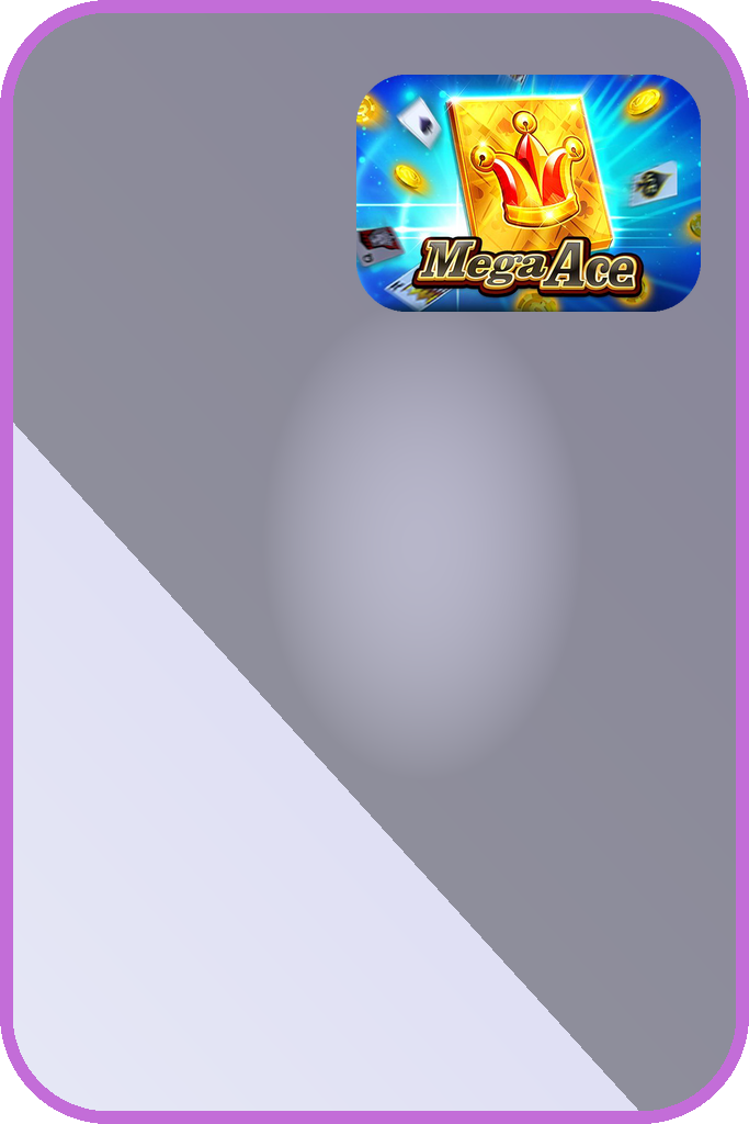 Mega Ace